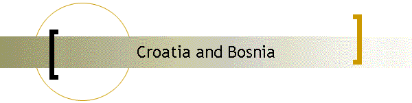 Croatia and Bosnia